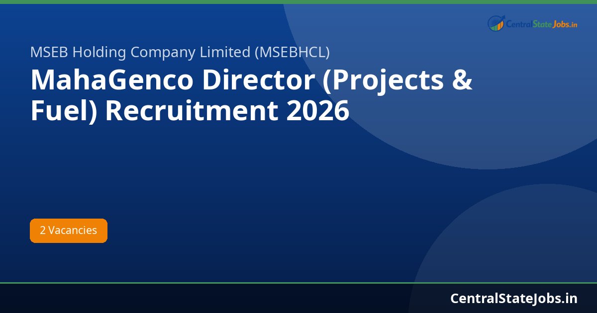 MahaGenco Director (Projects & Fuel) Recruitment 2026
