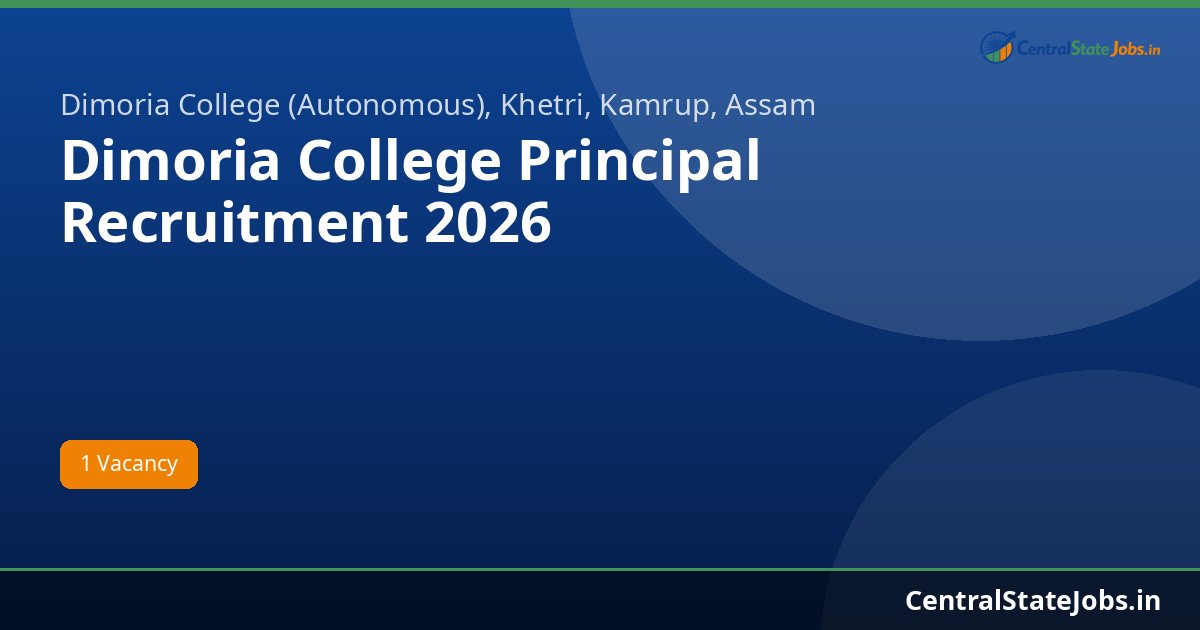 Dimoria College Principal Recruitment 2026