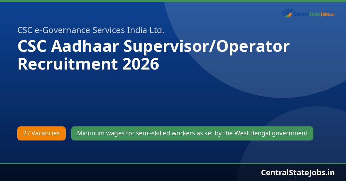 CSC Aadhaar Supervisor/Operator Recruitment 2026