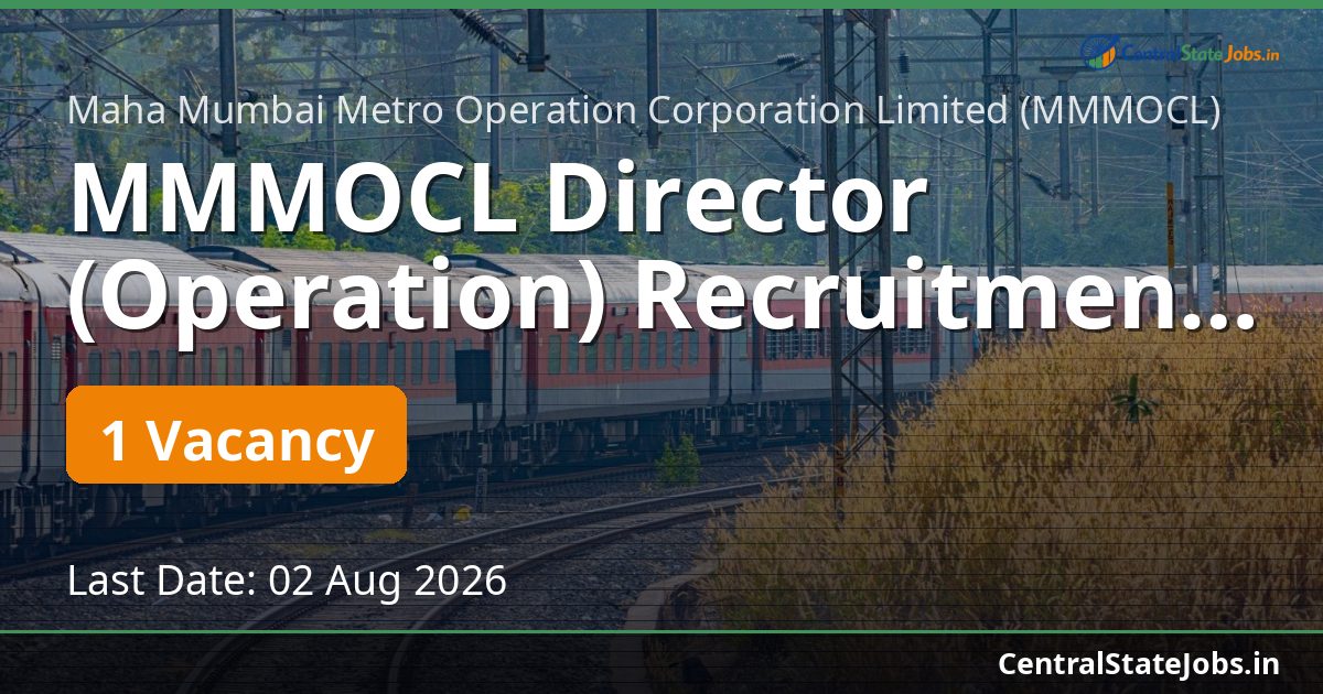 MMMOCL Director (Operation) Recruitment 2026