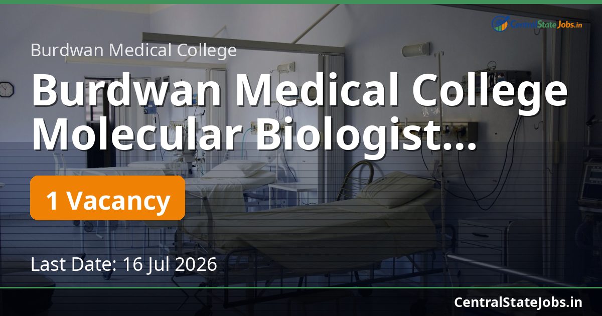 Burdwan Medical College Molecular Biologist Walk-In 2026