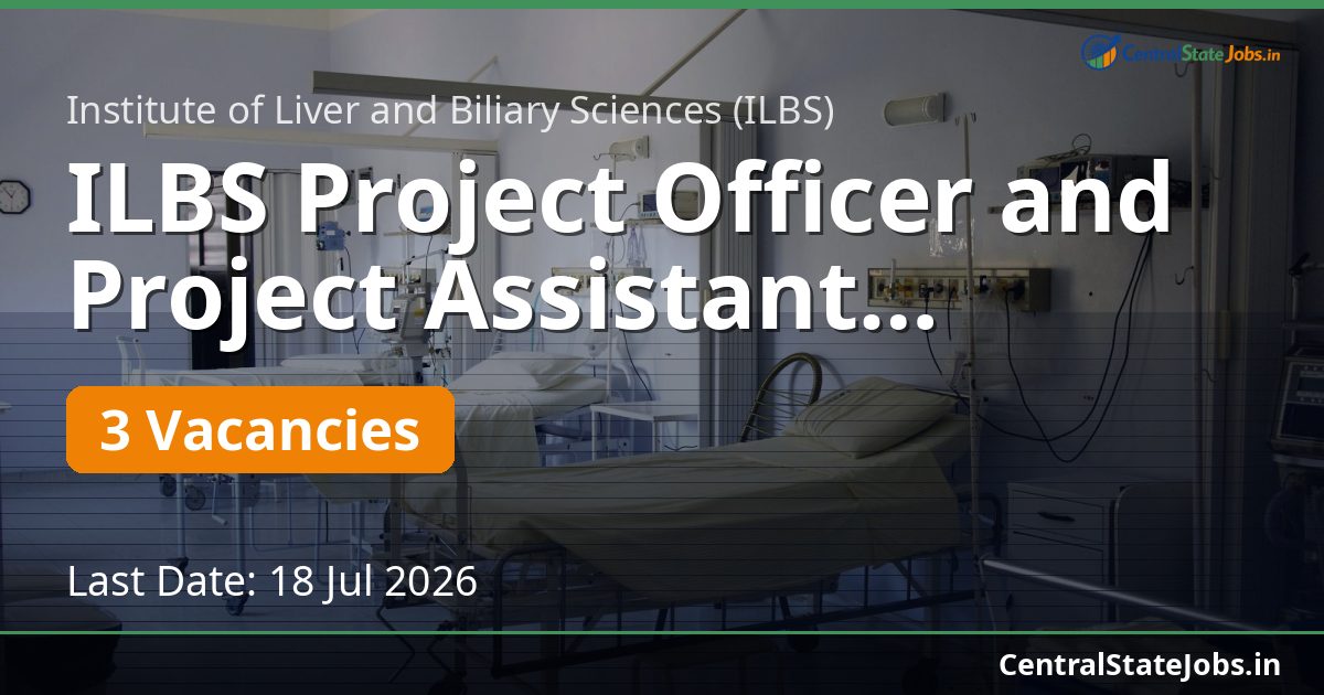ILBS Project Officer and Project Assistant Recruitment 2026
