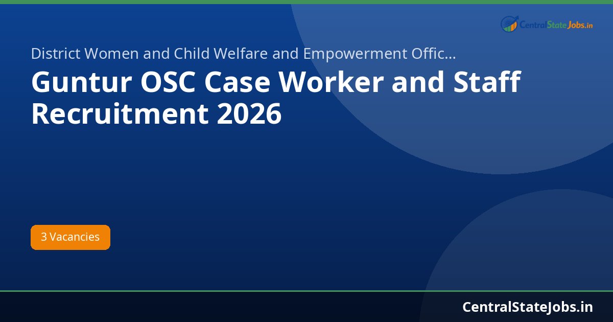 Guntur OSC Case Worker and Staff Recruitment 2026