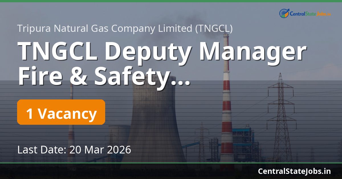 TNGCL Deputy Manager Fire & Safety Recruitment 2026