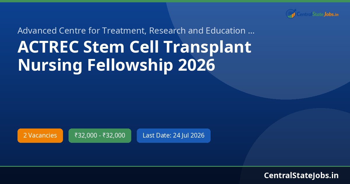 ACTREC Stem Cell Transplant Nursing Fellowship 2026