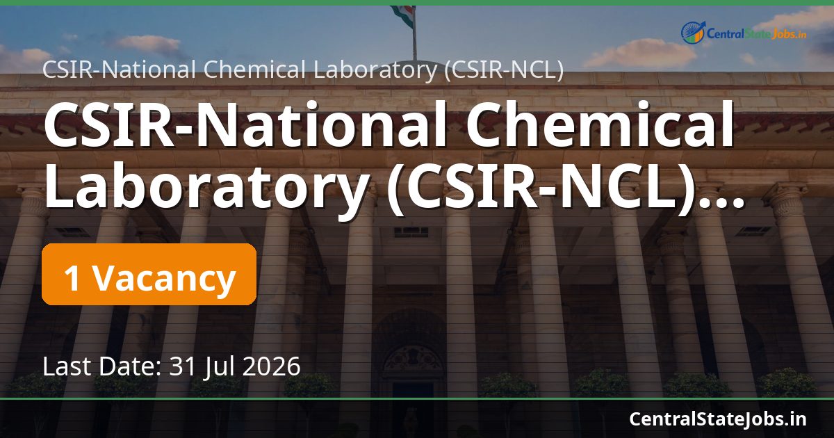 CSIR-National Chemical Laboratory (CSIR-NCL) Technical Services Staff (NCIM) Recruitment 2026