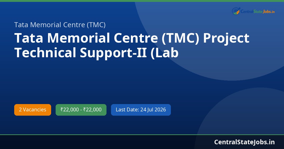 Tata Memorial Centre (TMC) Project Technical Support-II (Lab Technician), Project Nurse-II Recruitment 2026 - 2 Posts