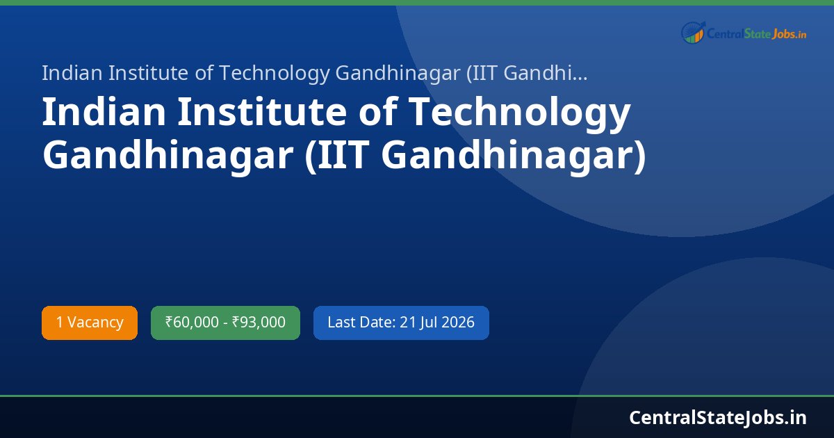 Indian Institute of Technology Gandhinagar (IIT Gandhinagar) Project Manager-I Recruitment 2026