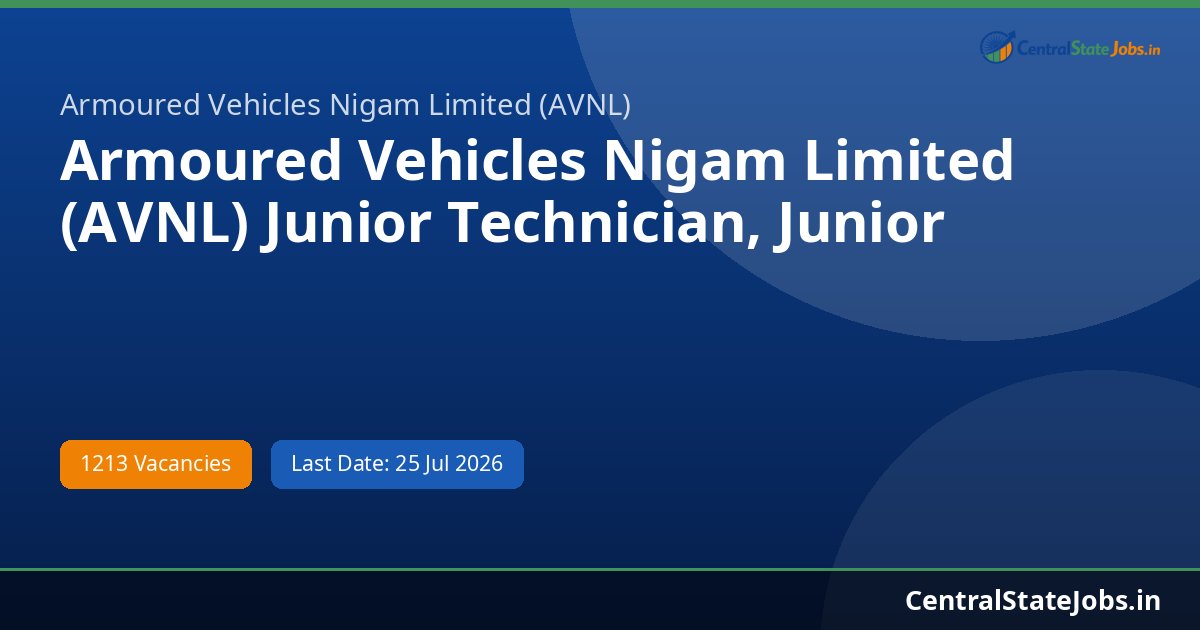 Armoured Vehicles Nigam Limited (AVNL) Junior Technician, Junior Manager and Other Posts Recruitment 2026 - 1213 Posts