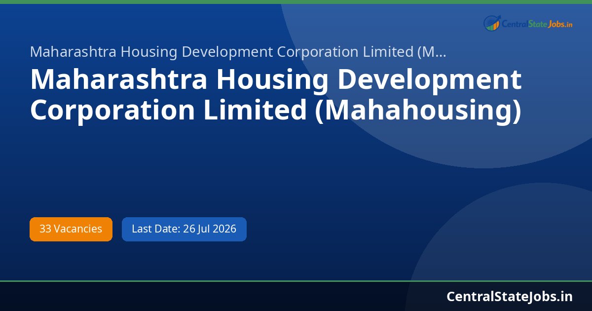 Maharashtra Housing Development Corporation Limited (Mahahousing) Director (Technical), Director (Accounts and Finance) and Other Posts Recruitment 2026 - 33 Posts