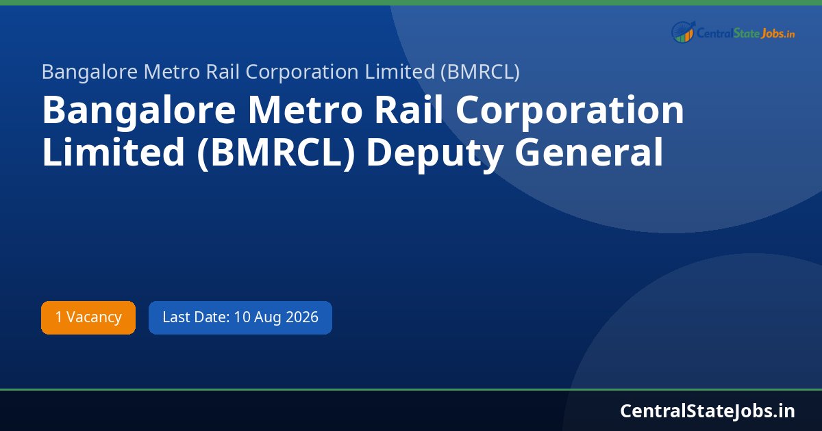 Bangalore Metro Rail Corporation Limited (BMRCL) Deputy General Manager (Operation Safety) Recruitment 2026