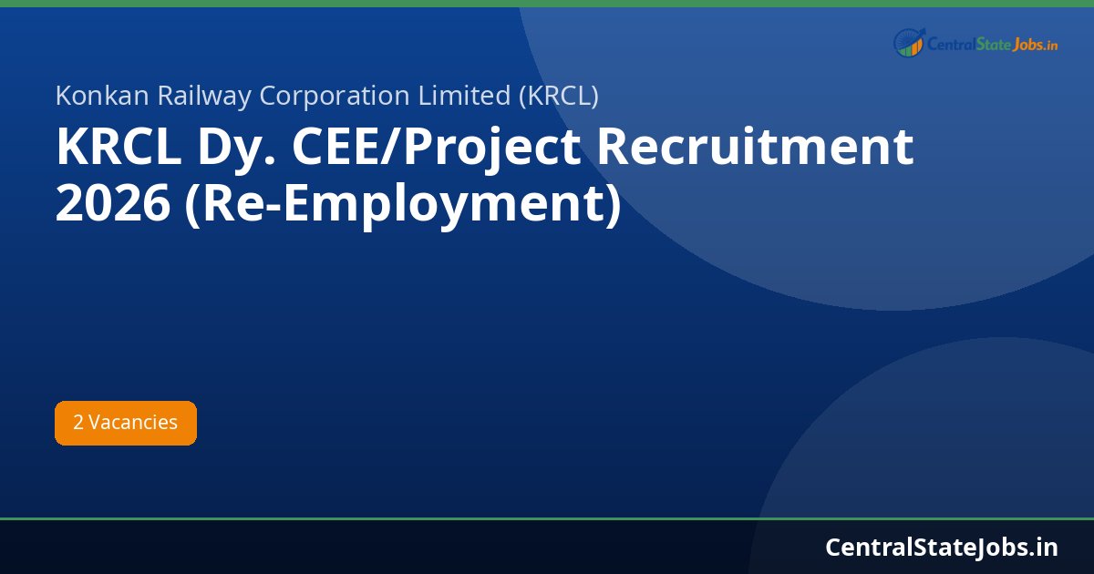 KRCL Dy. CEE/Project Recruitment 2026 (Re-Employment)