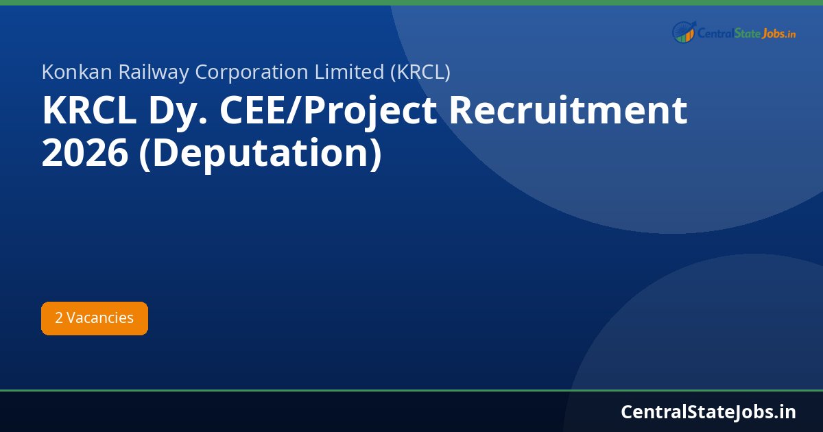 KRCL Dy. CEE/Project Recruitment 2026 (Deputation)