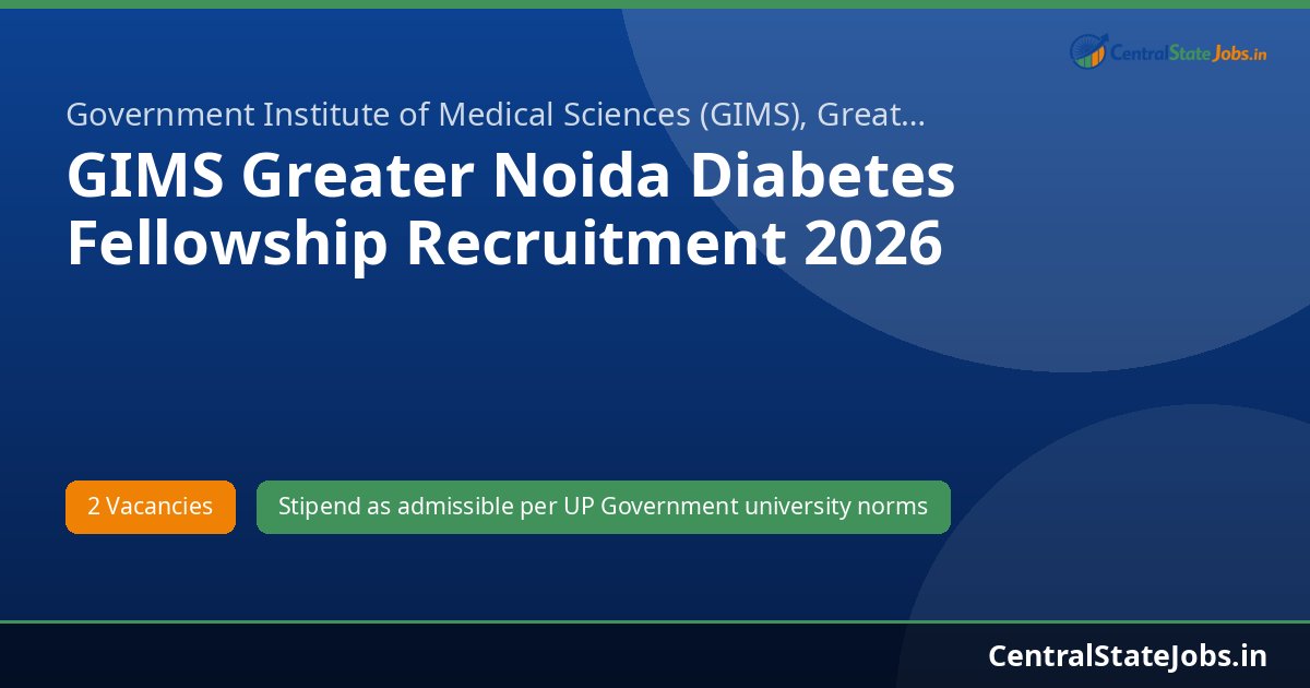 GIMS Greater Noida Diabetes Fellowship Recruitment 2026