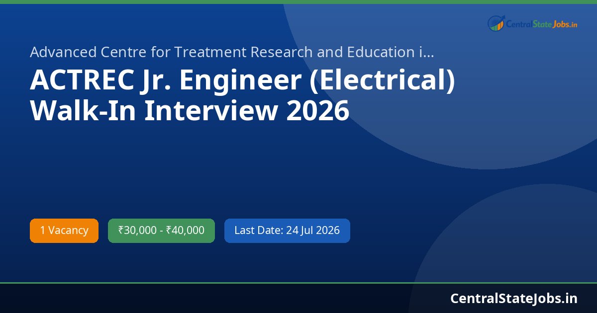 ACTREC Jr. Engineer (Electrical) Walk-In Interview 2026