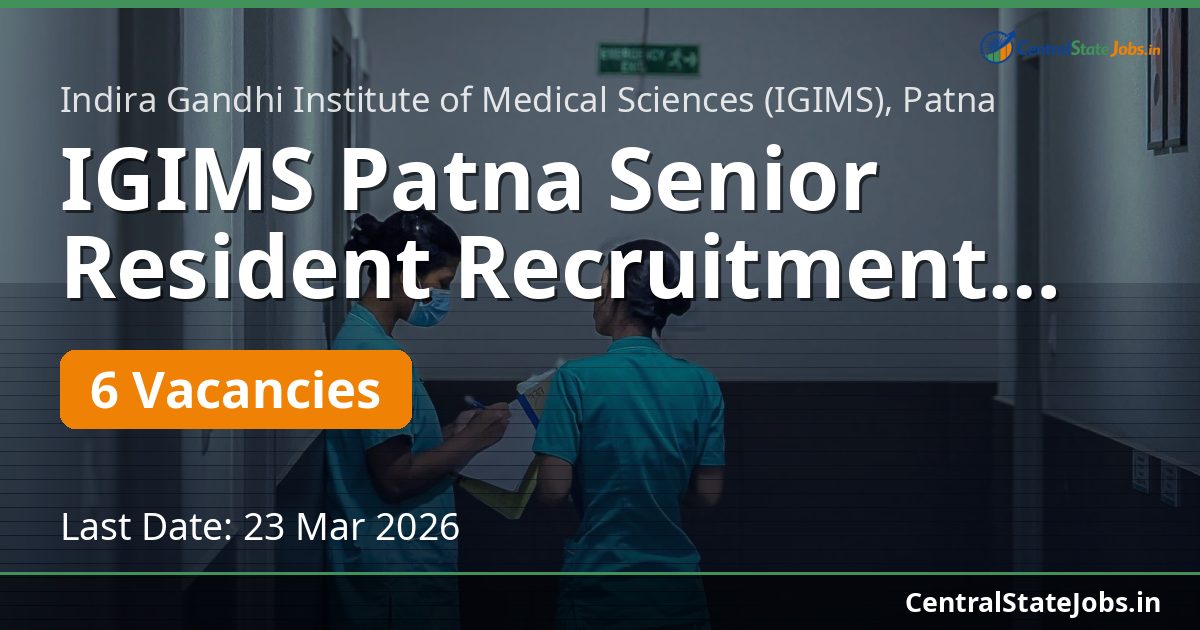 IGIMS Patna Senior Resident Recruitment 2026