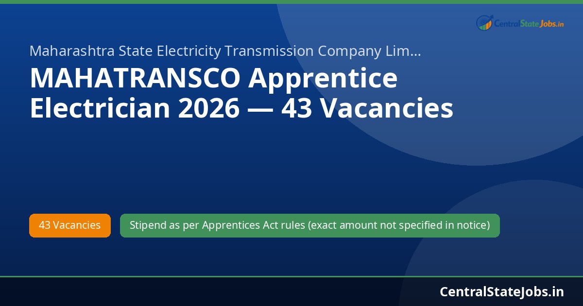MAHATRANSCO Apprentice Electrician 2026 — 43 Vacancies