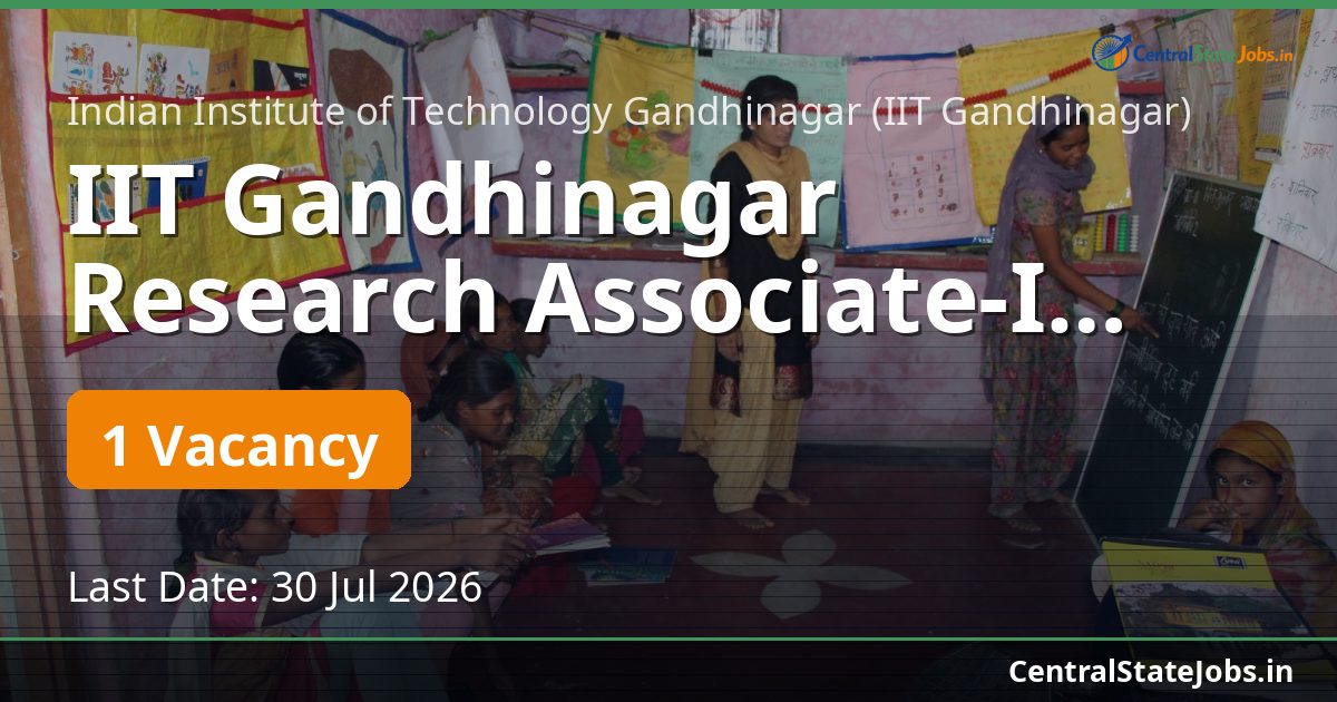 IIT Gandhinagar Research Associate-I Recruitment 2026
