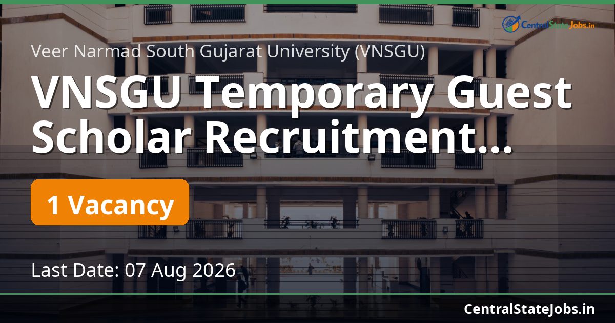 VNSGU Temporary Guest Scholar Recruitment 2026