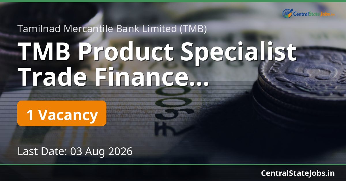 TMB Product Specialist Trade Finance Recruitment 2026