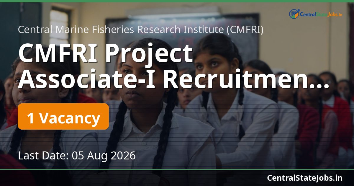CMFRI Project Associate-I Recruitment 2026