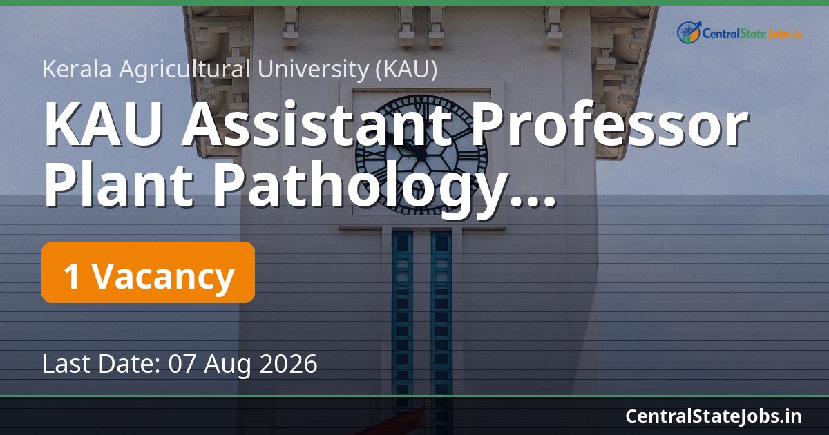 KAU Assistant Professor Plant Pathology Recruitment 2026