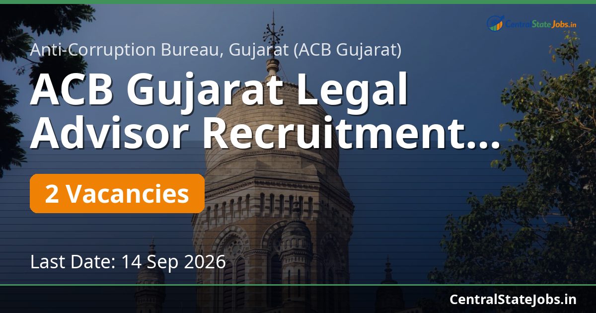 ACB Gujarat Legal Advisor Recruitment 2026