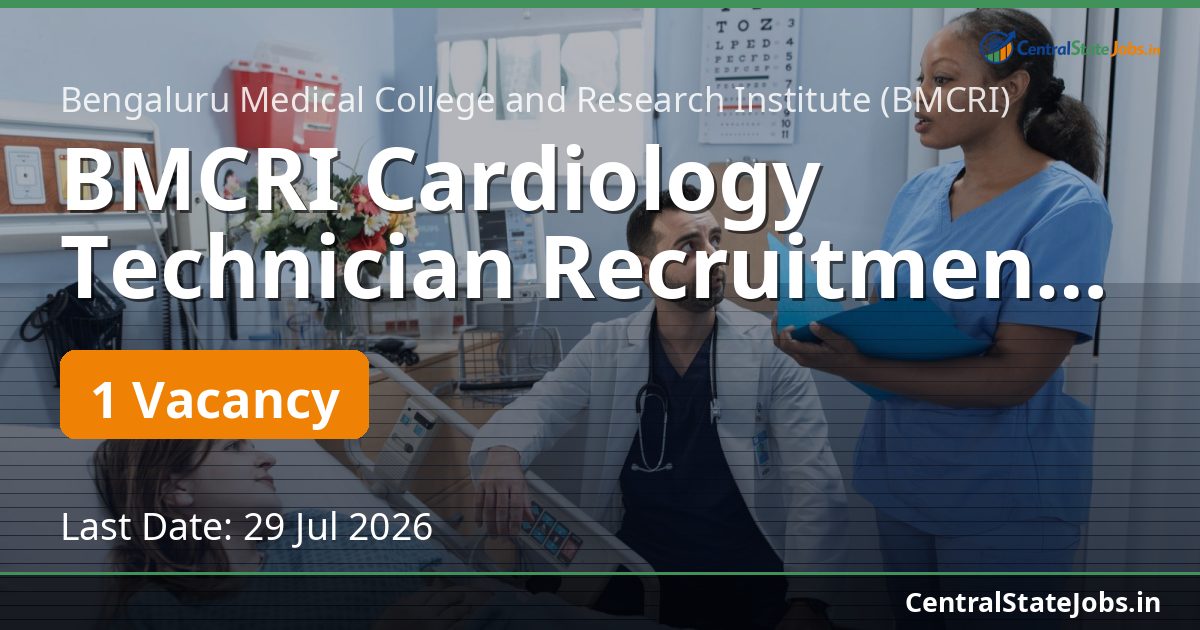 BMCRI Cardiology Technician Recruitment 2026