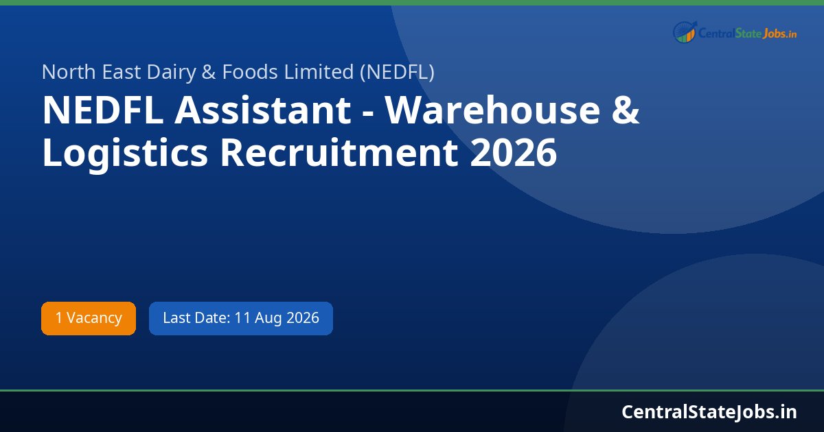 NEDFL Assistant - Warehouse & Logistics Recruitment 2026