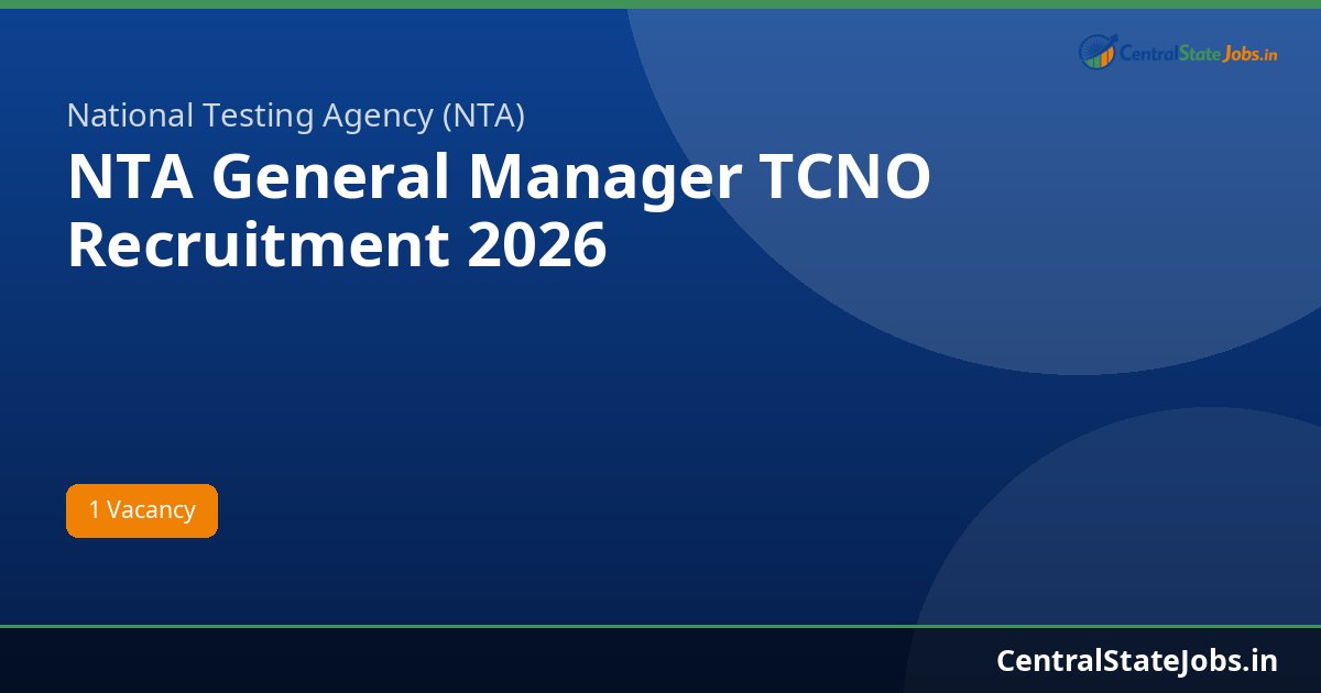 NTA General Manager TCNO Recruitment 2026