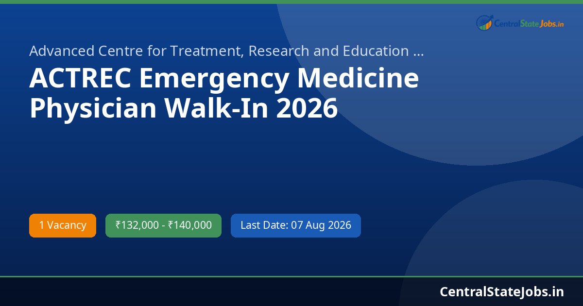 ACTREC Emergency Medicine Physician Walk-In 2026