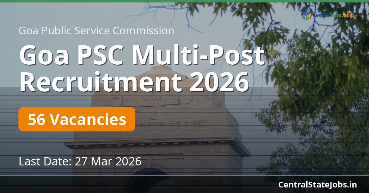 Goa PSC Multi-Post Recruitment 2026 — 56 Vacancies
