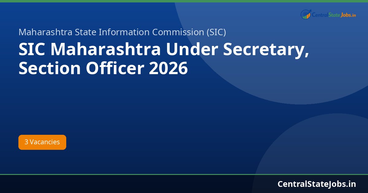 SIC Maharashtra Under Secretary, Section Officer 2026