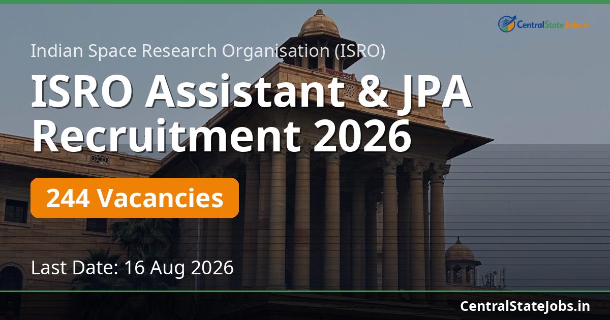 ISRO Assistant & JPA Recruitment 2026 — 244 Vacancies