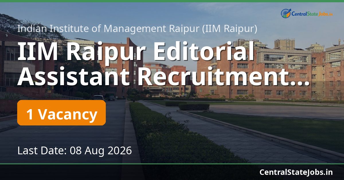 IIM Raipur Editorial Assistant Recruitment 2026