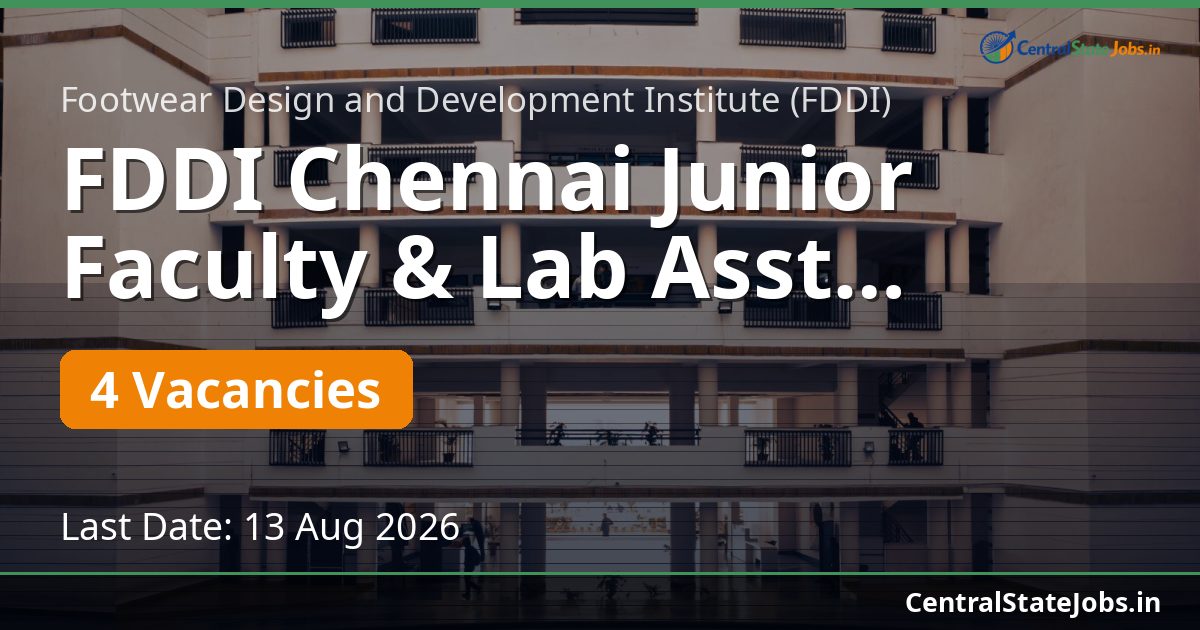 FDDI Chennai Junior Faculty & Lab Asst Recruitment 2026