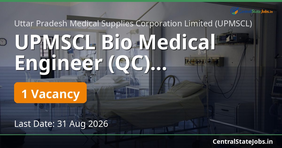 UPMSCL Bio Medical Engineer (QC) Recruitment 2026
