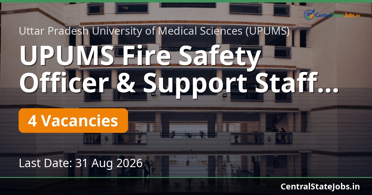 UPUMS Fire Safety Officer & Support Staff Recruitment 2026