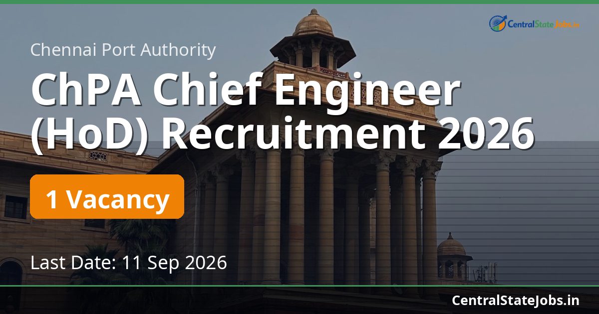 ChPA Chief Engineer (HoD) Recruitment 2026