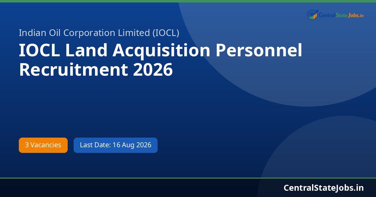 IOCL Land Acquisition Personnel Recruitment 2026