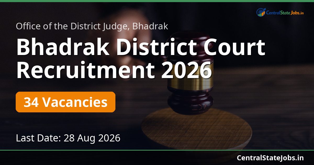 Bhadrak District Court Recruitment 2026 — 34 Vacancies