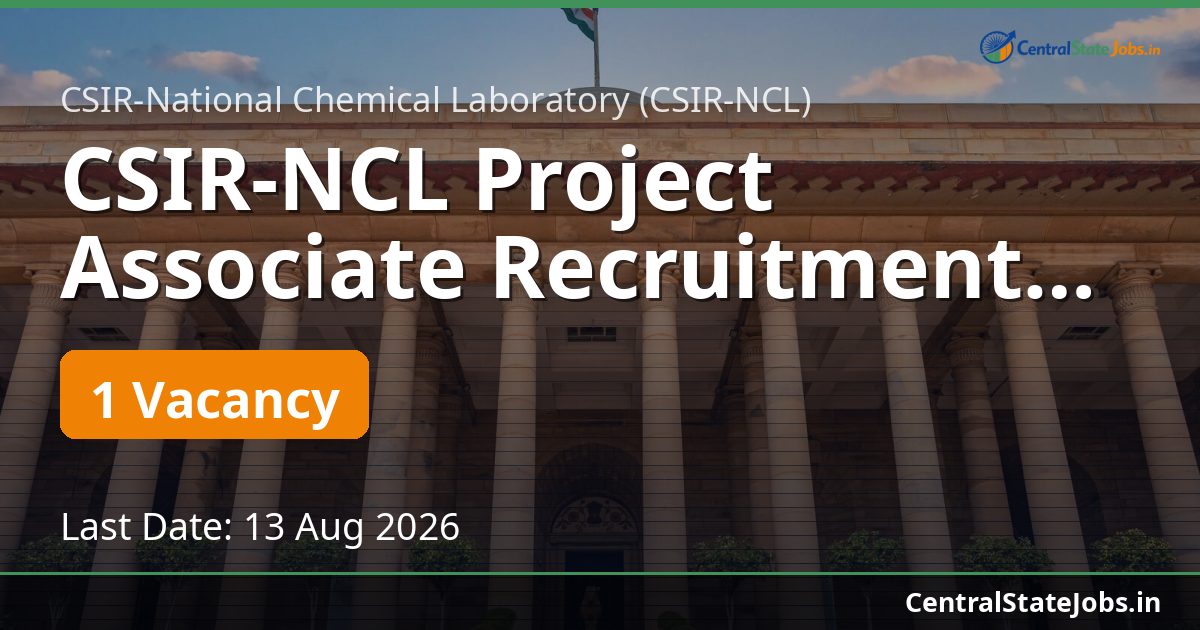 CSIR-NCL Project Associate Recruitment 2026 - Advt 826