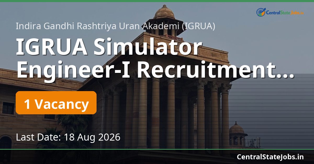 IGRUA Simulator Engineer-I Recruitment 2026