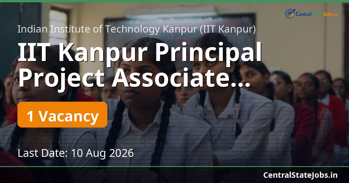 IIT Kanpur Principal Project Associate Recruitment 2026