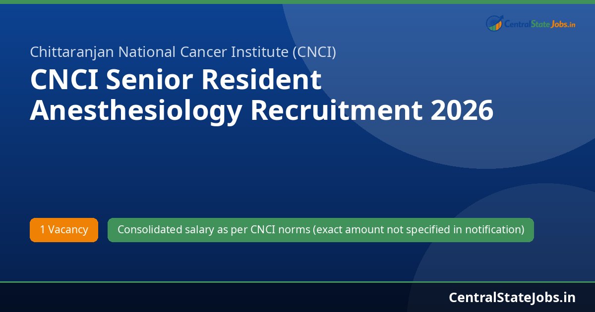 CNCI Senior Resident Anesthesiology Recruitment 2026