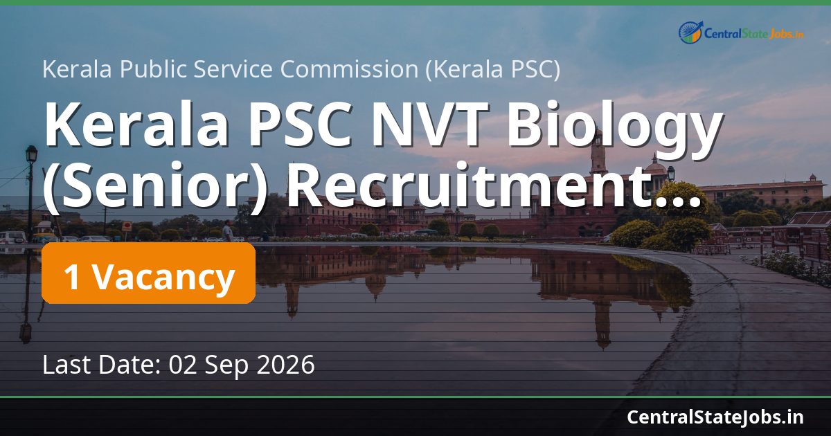 Kerala PSC NVT Biology (Senior) Recruitment 2026