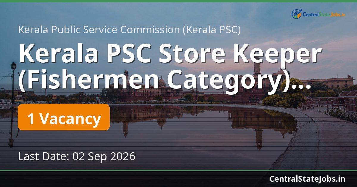 Kerala PSC Store Keeper (Fishermen Category) 2026