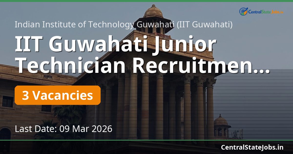 IIT Guwahati Junior Technician Recruitment 2026