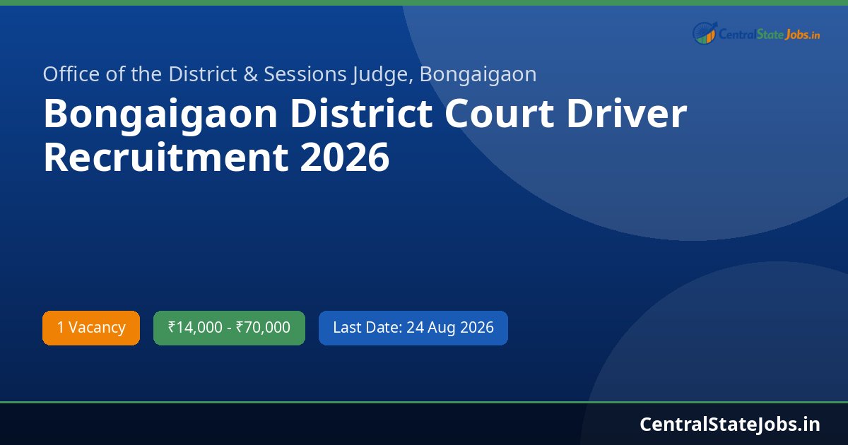 Bongaigaon District Court Driver Recruitment 2026