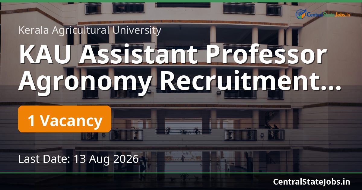 KAU Assistant Professor Agronomy Recruitment 2026